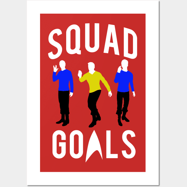 Trekkie Squad Goals Wall Art by PopCultureShirts